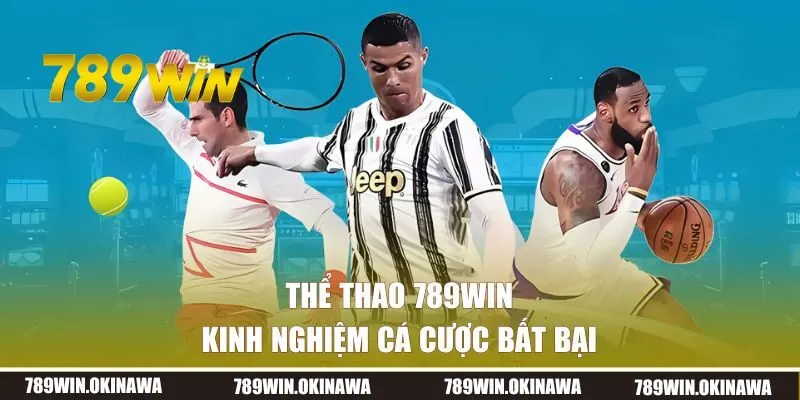Kinh nghiệm cá cược thể thao 789WIN bất bại
